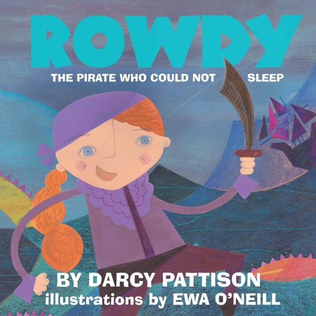 Rowdy: The Pirate Who Could Not Sleep