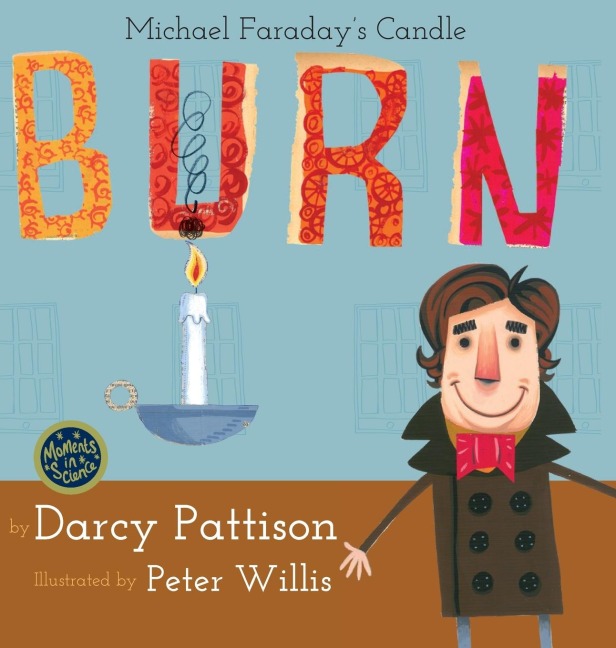 Burn: Michael Faradays Candle