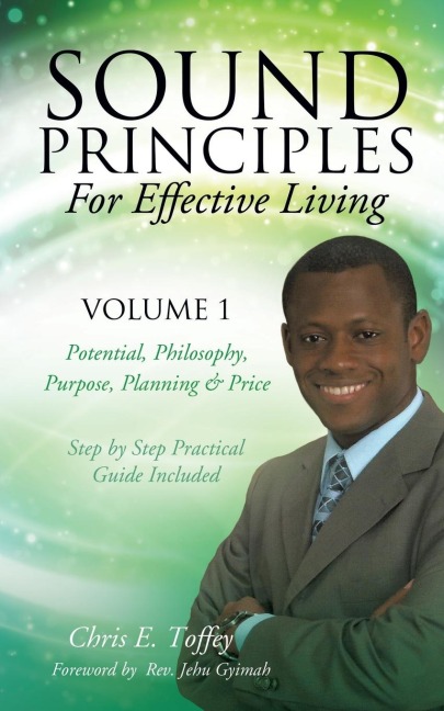 Sound Principles for Effective Living Volume 1