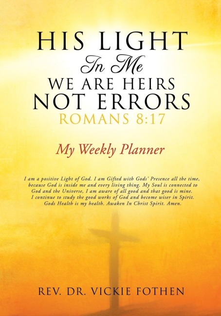 His Light in Me We Are Heirs Not Errors Romans 8: 17