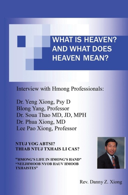 What Is Heaven? and What Does Heaven Mean? Ntuj Yog Abtsi? Thiab Ntuj Txhais Li Cas?