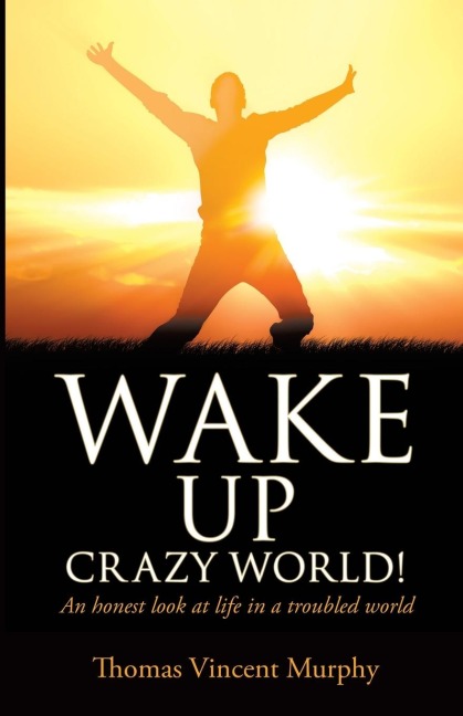 Wake Up Crazy World!