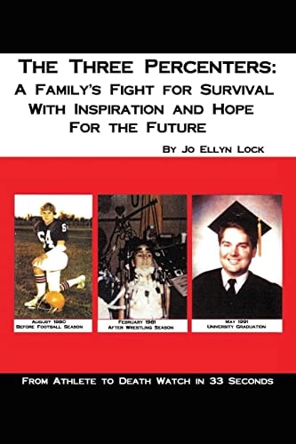 The Three Percenters A Family's Fight for Survival with Inspiration and Hope for the Future