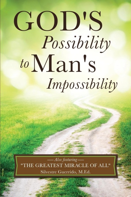 Gods Possibility to Mans Impossibility