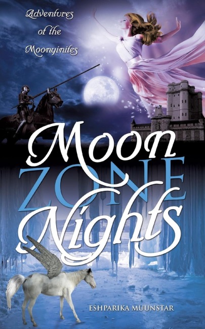 Moon Zone Nights: Adventures of the Moonyinites