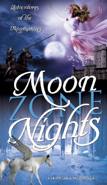Moon Zone Nights: Adventures of the Moonyinites