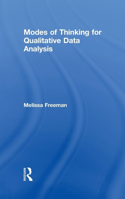 Modes of Thinking for Qualitative Data Analysis