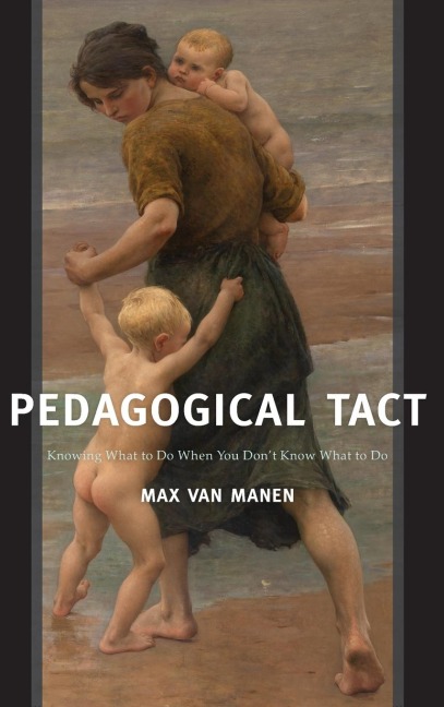 Pedagogical Tact: Knowing What to Do When You Dont Know What to Do