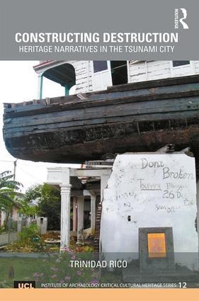Constructing Destruction: Heritage Narratives in the Tsunami City