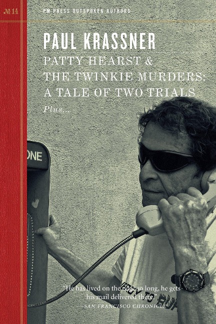 Patty Hearst & the Twinkie Murders: A Tale of Two Trials