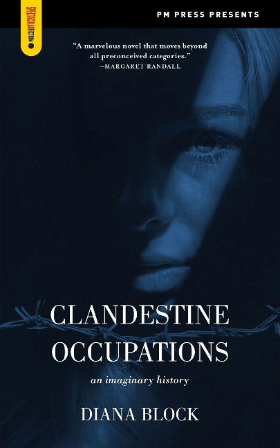 Clandestine Occupations: An Imaginary History