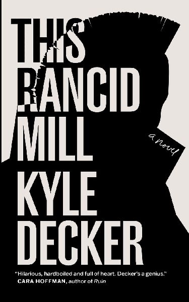 This Rancid Mill: An Alex Damage Novel