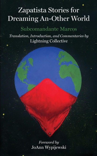 Zapatista Stories For Dreaming An-Other World