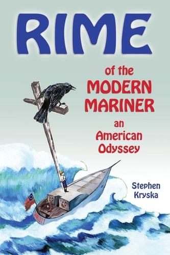 Rime of the Modern Mariner An American Odyssey