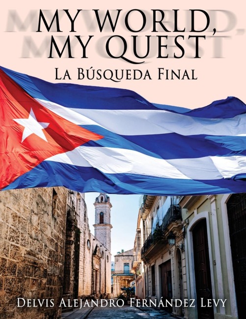 My World, My Quest: La Búsqueda Final