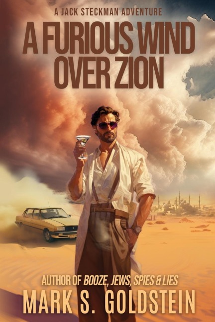 A Furious Wind Over Zion: A Jack Steckman Adventure