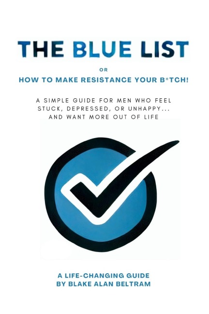 The Blue List: How To Make Resistance Your B*tch!