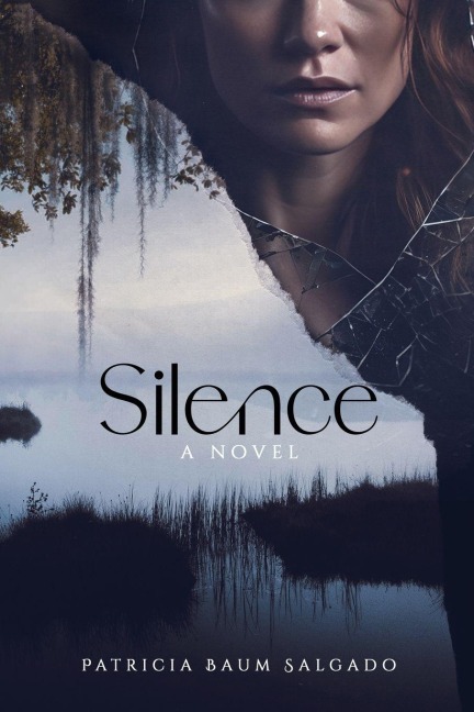 Silence: A Novel