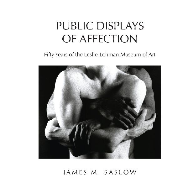 Public Displays of Affection: Fifty Years of the Leslie-Lohman Museum of Art