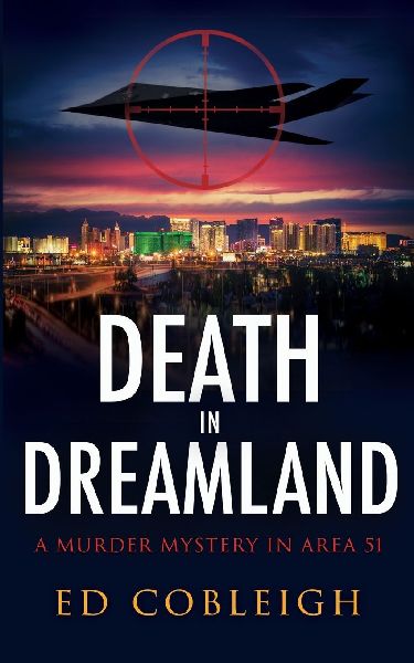 Death in Dreamland: A Murder Mystery in Area 51
