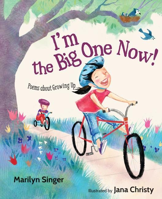 Im the Big One Now!: Poems about Growing Up