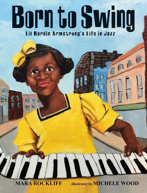 Born to Swing: Lil Hardin Armstrongs Life in Jazz