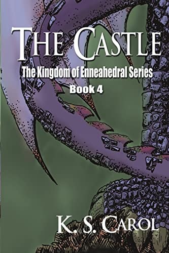 The Castle The Kingdom of Enneahedral Series Book 4