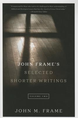 John Frames Selected Shorter Writings, Volume 2