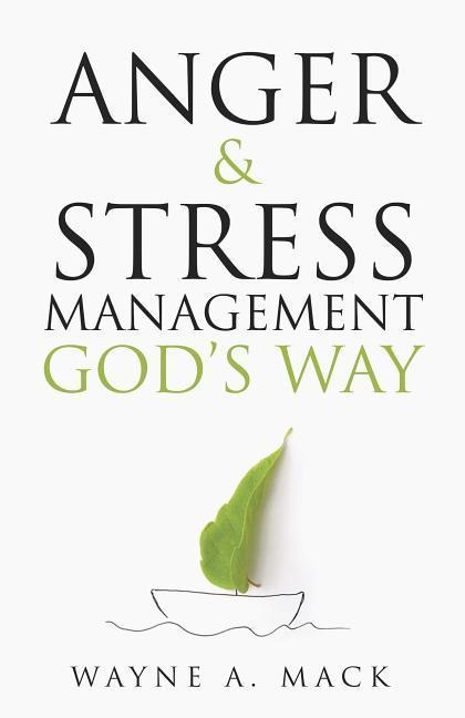 Anger and Stress Management Gods Way