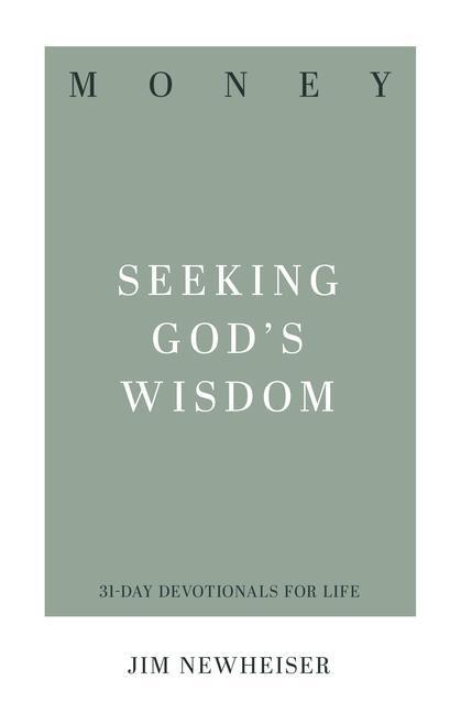 Money: Seeking Gods Wisdom