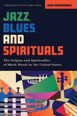 Jazz, Blues, and Spirituals: The Origins and Spirituality of Black Music in the United States