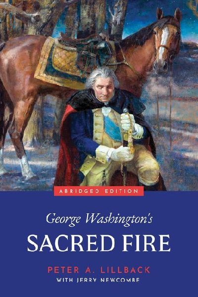 George Washingtons Sacred Fire
