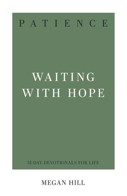 Patience: Waiting with Hope
