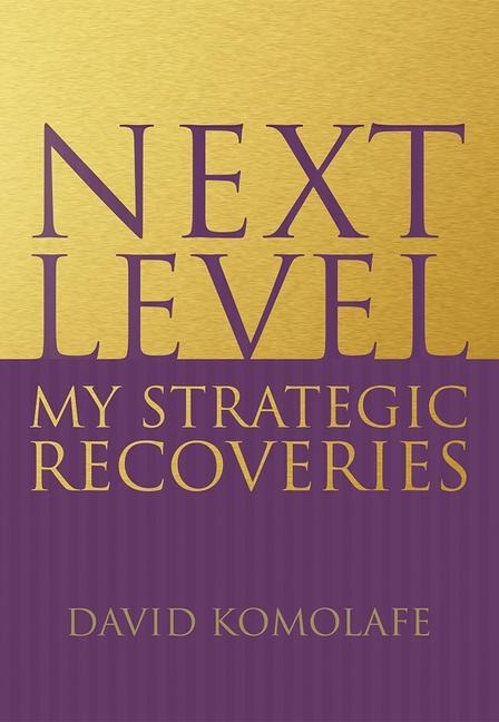 Next Level: My Strategic Recoveries