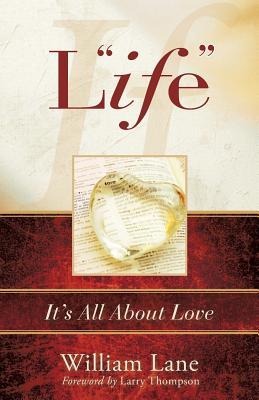 Life: Its All About Love