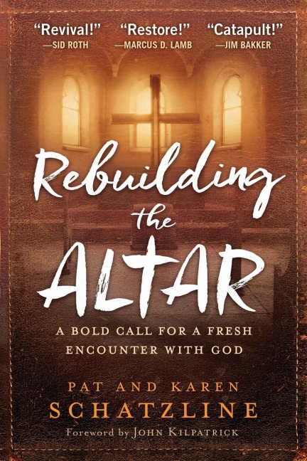 Rebuilding the Altar: A Bold Call for a Fresh Encounter with God