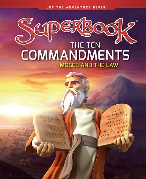 The Ten Commandments: Moses and the Law