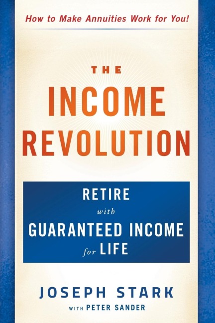 The Income Revolution: Retire with Guaranteed Income for Life