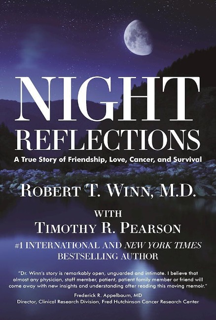 Night Reflections: A True Story of Friendship, Love, Cancer, and Survival