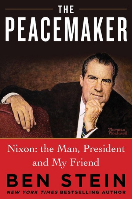 The Peacemaker: Nixon: The Man, President, and My Friend