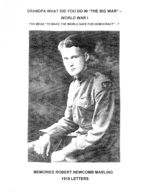 Grandpa What Did You Do In The Big War - World War I: You Mean To Make The World Safe For Democracy - 1919 Letters