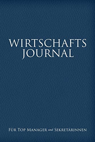 Wirtschafts-Journal Für Top Manager und Sekretärinnen