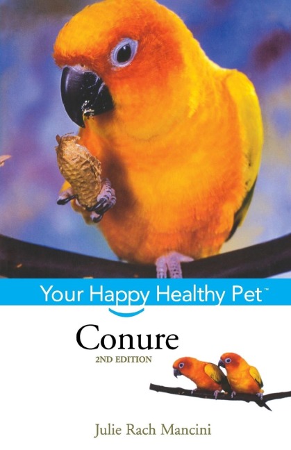 Conure: Your Happy Healthy Pet