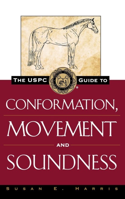 The Uspc Guide to Conformation, Movement and Soundness