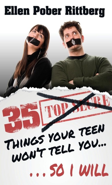 35 Things Your Teen Wont Tell You, So I Will