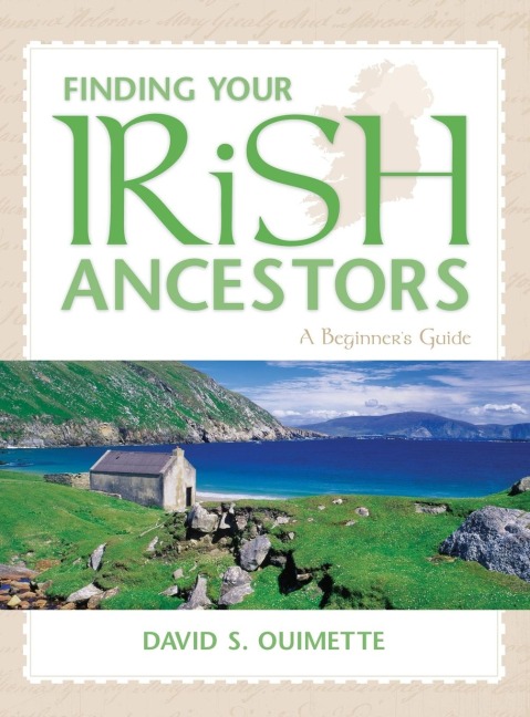 Finding Your Irish Ancestors: A Beginners Guide