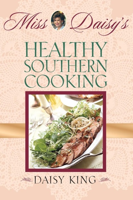 Miss Daisys Healthy Southern Cooking