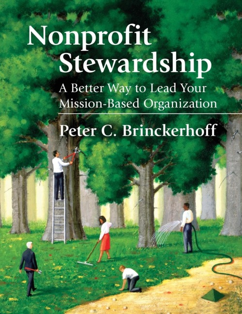 Nonprofit Stewardship: A Better Way to Lead Your Mission-Based Organization