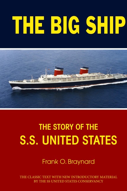 The Big Ship: The Story of the S.S. United States