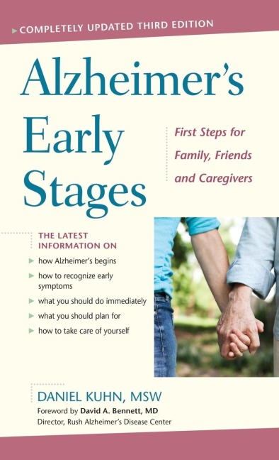 Alzheimer's Early Stages: First Steps for Family, Friends, and Caregivers, 3rd Edition